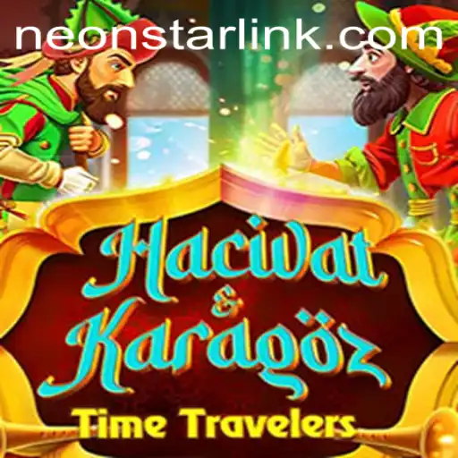 Discover the Enchanting World of HacivatandKaragoz: A Neonstar Adventure